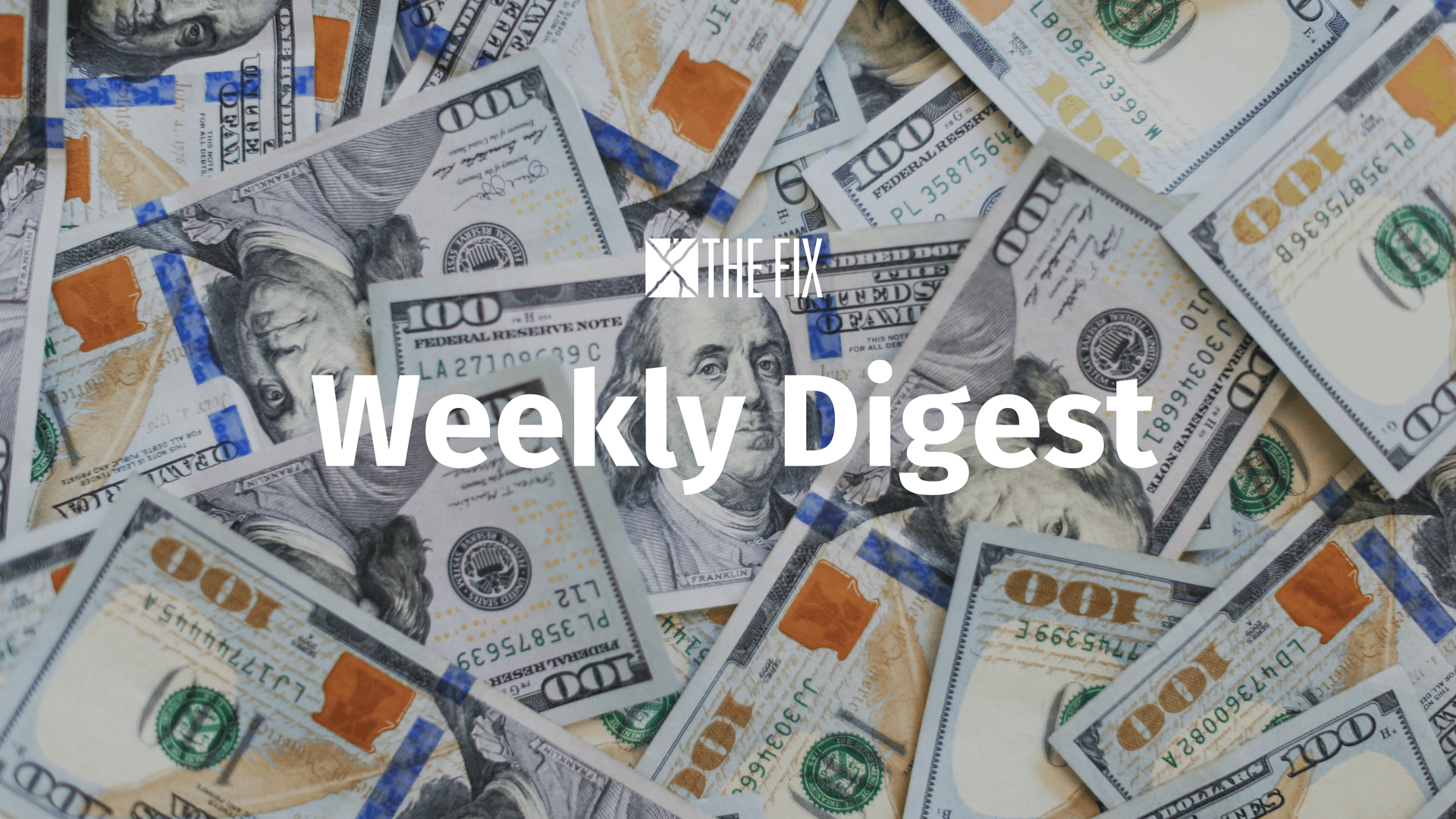 Weekly Digest: Making Money