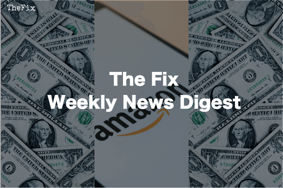The Fix Weekly Digest: Money Lost, Money Earned (But Mostly Lost)